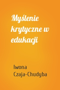 Myślenie krytyczne w edukacji