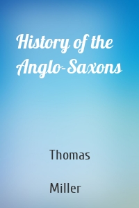 History of the Anglo-Saxons