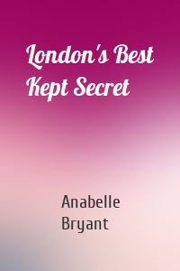 London's Best Kept Secret