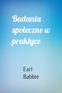 Badania społeczne w praktyce