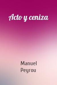 Acto y ceniza