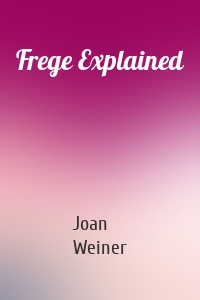 Frege Explained