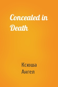 Concealed in Death