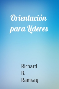 Orientación para Líderes