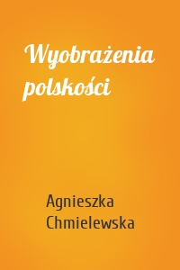 Wyobrażenia polskości