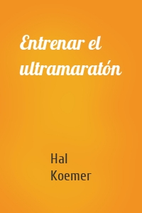 Entrenar el ultramaratón