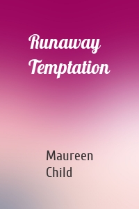 Runaway Temptation