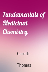 Fundamentals of Medicinal Chemistry