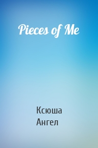 Pieces of Me