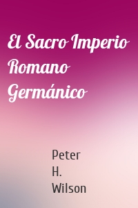 El Sacro Imperio Romano Germánico