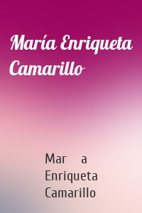 María Enriqueta Camarillo