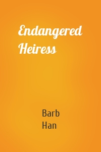 Endangered Heiress