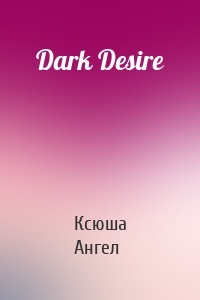 Dark Desire