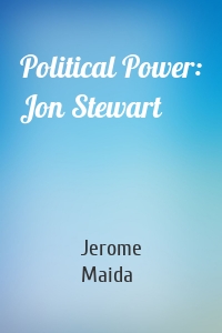 Political Power: Jon Stewart