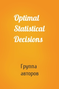 Optimal Statistical Decisions