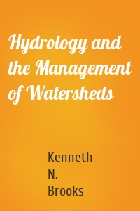 Hydrology and the Management of Watersheds