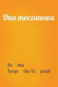 Dna moczanowa