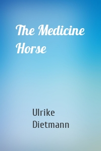 The Medicine Horse