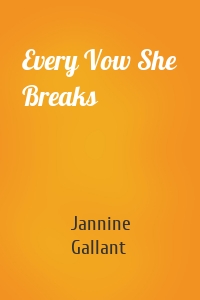 Every Vow She Breaks