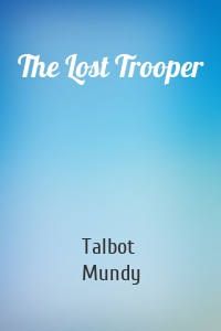 The Lost Trooper