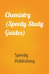 Chemistry (Speedy Study Guides)