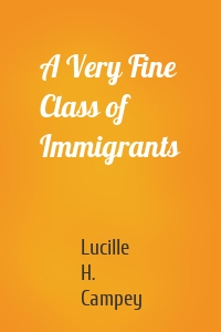 A Very Fine Class of Immigrants