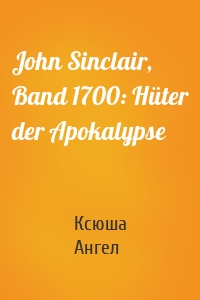 John Sinclair, Band 1700: Hüter der Apokalypse