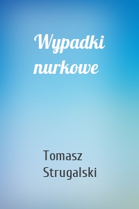 Wypadki nurkowe