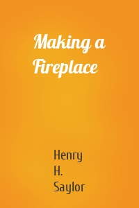 Making a Fireplace