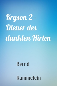 Kryson 2 - Diener des dunklen Hirten