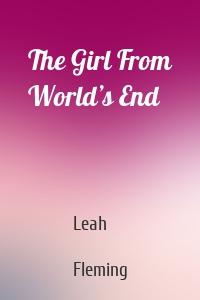 The Girl From World’s End