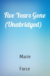 Five Years Gone (Unabridged)