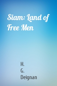 Siam: Land of Free Men