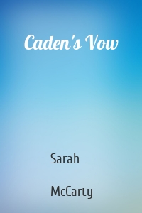 Caden's Vow