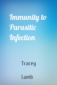 Immunity to Parasitic Infection