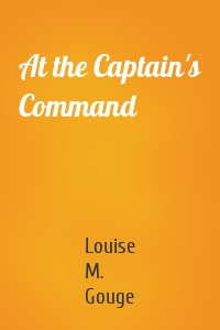 At the Captain's Command