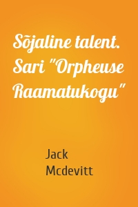 Sõjaline talent. Sari "Orpheuse Raamatukogu"