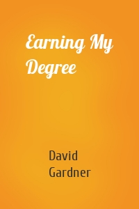 Earning My Degree
