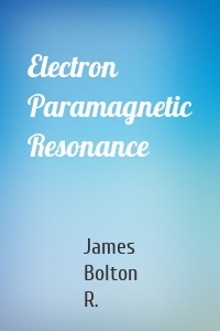 Electron Paramagnetic Resonance