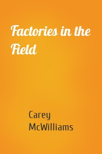 Factories in the Field