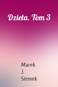 Dzieła. Tom 3