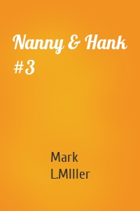 Nanny & Hank #3