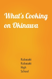 What's Cooking on Okinawa