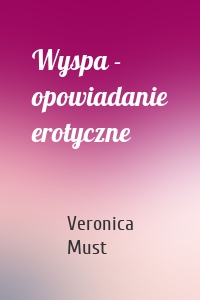 Wyspa - opowiadanie erotyczne