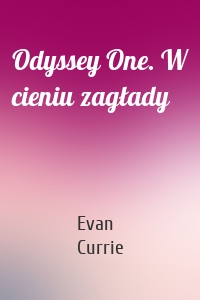 Odyssey One. W cieniu zagłady