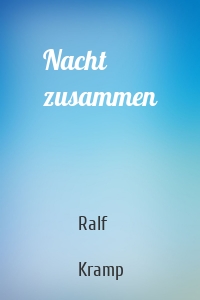 Nacht zusammen