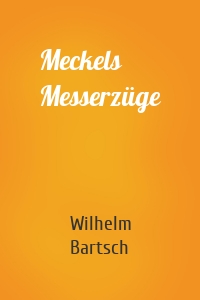 Meckels Messerzüge