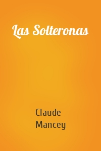 Las Solteronas