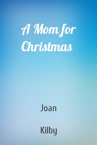 A Mom for Christmas