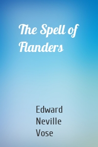 The Spell of Flanders